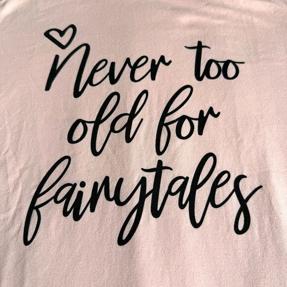 Never Too Old For Fairytales graphic Pink Cotton T-shirt - Picture 2 of 9